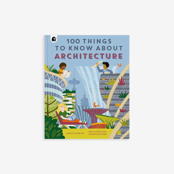 100 Things to Know About Architecture